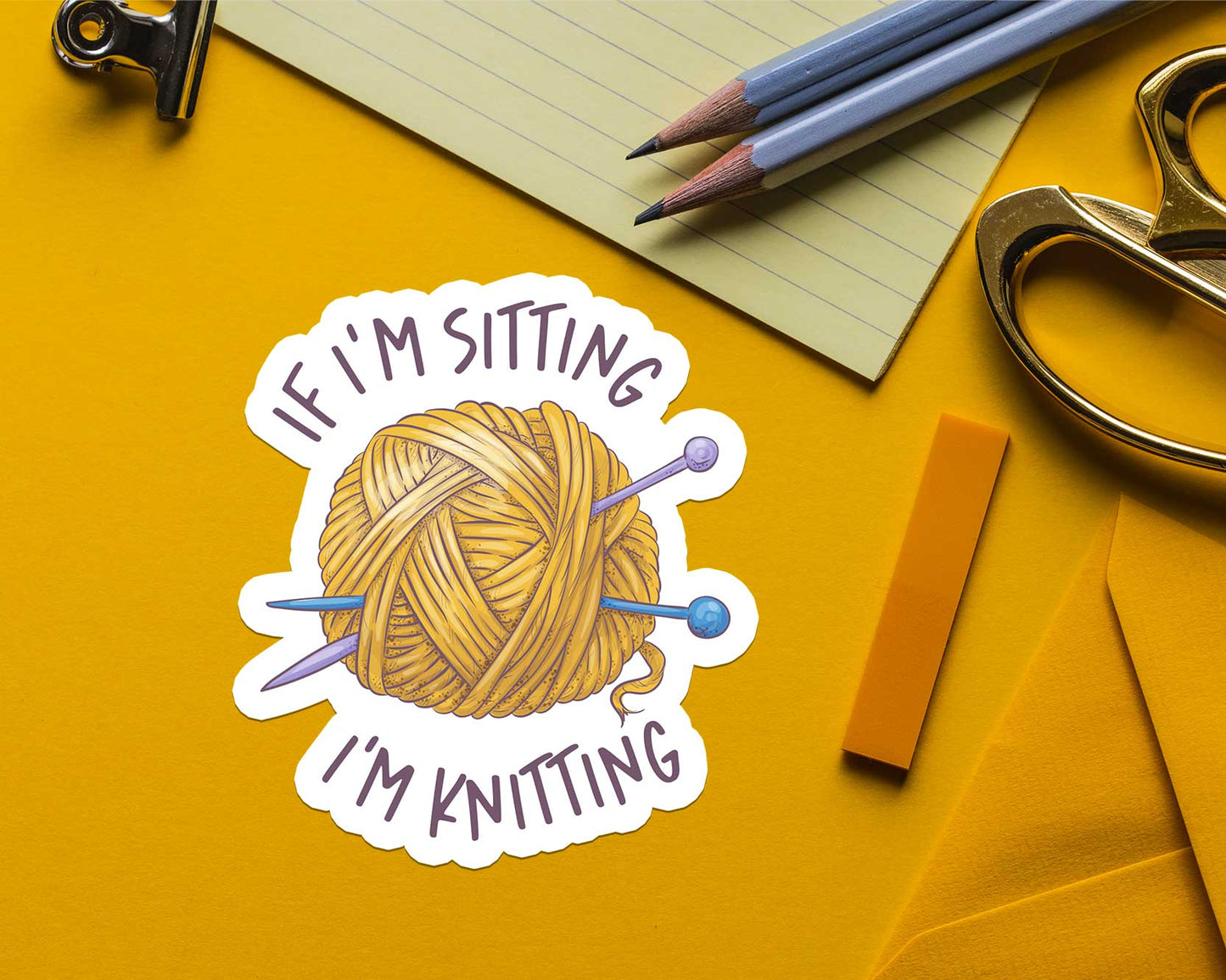 Shop Intaglio - If I'm Sitting I'm Knitting Sticker